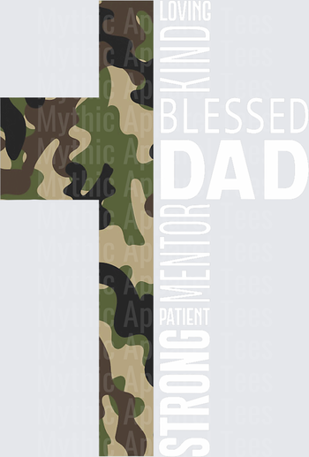 Camo Cross Blessed Dad Loving Kind Patient Strong Mentor