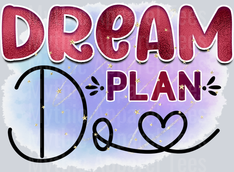 Dream Plan Do DTF Inspirational Transfers