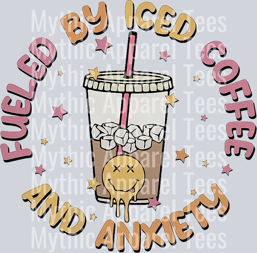 Fueled by iced coffee and anxiety 2 DTF Coffee Transfers