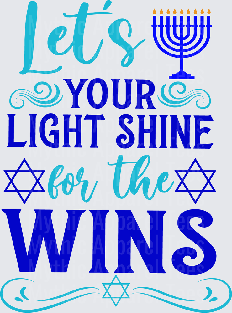Let's Your Light Shine For The Wins Hanukkah Menorah Star of David Blue Teal Typography