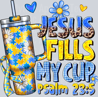 Jesus Fills My Cup Down Syndrome Awareness Stanley