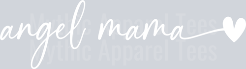 Angel Mama White Child loss DTF Memorial Transfers