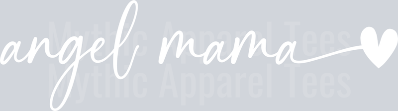 Angel Mama White Child loss DTF Memorial Transfers