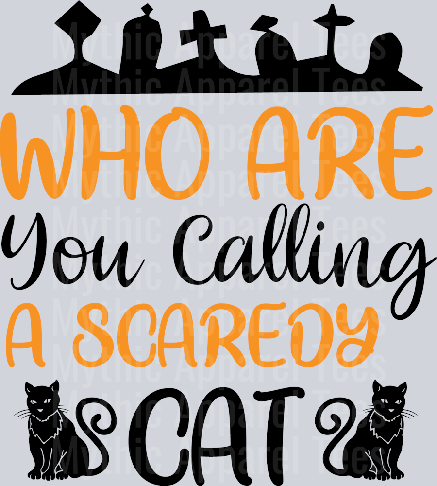 Who Are You Calling a Scaredy Cat