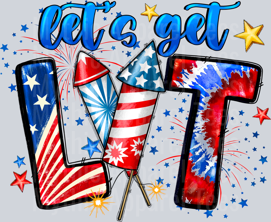 Lets Get Lit Firework Flag 4th of July DTF Patriotic Transfers