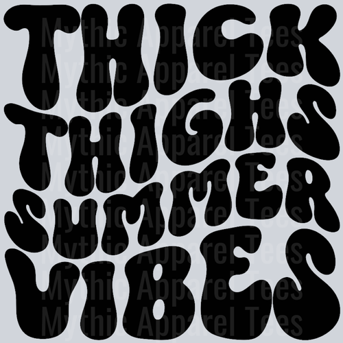Thick Thighs Summer Vibes