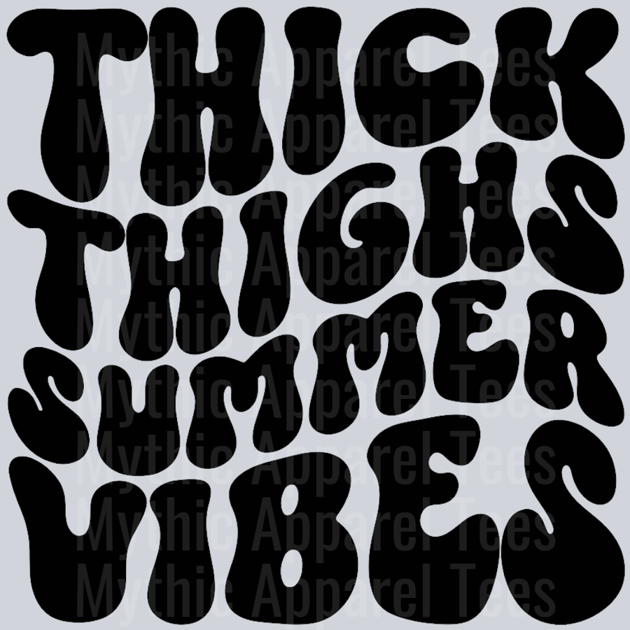 Thick Thighs Summer Vibes