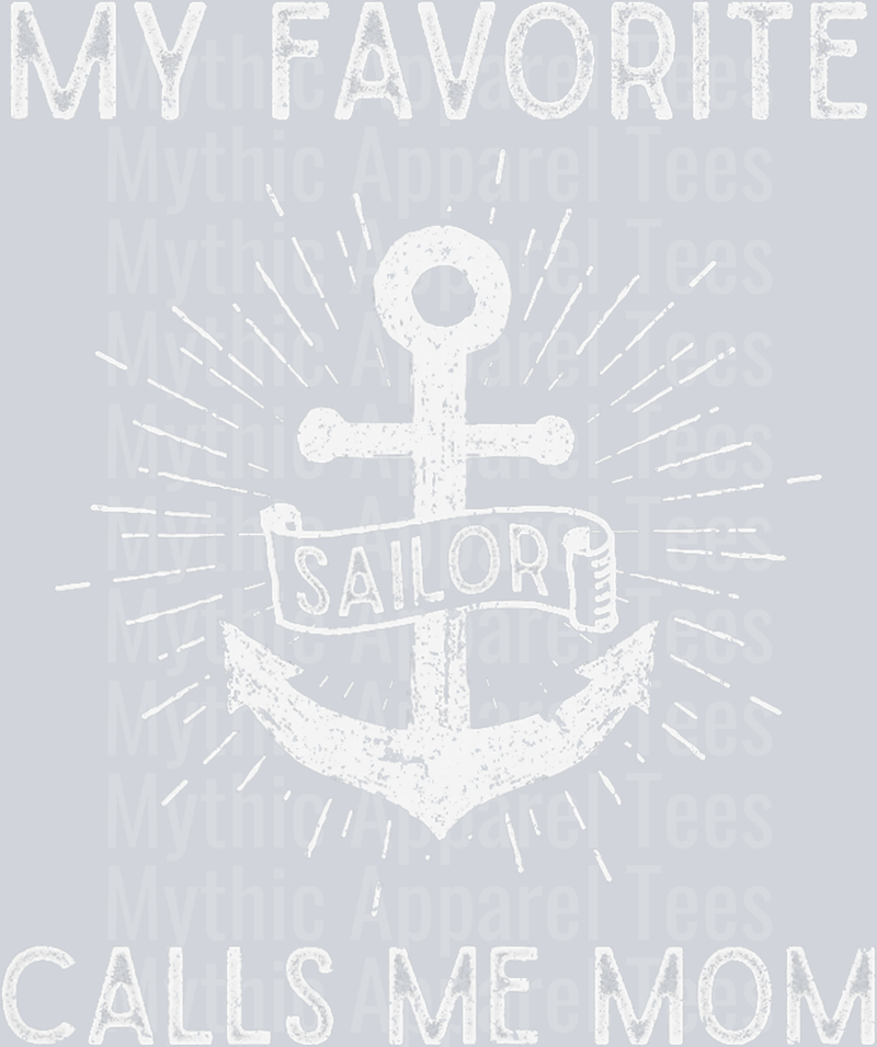 AZ1289 NAVY My Favorite Sailor Calls Me Mom T-Shirt