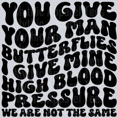 You Give Your Man Butterflies