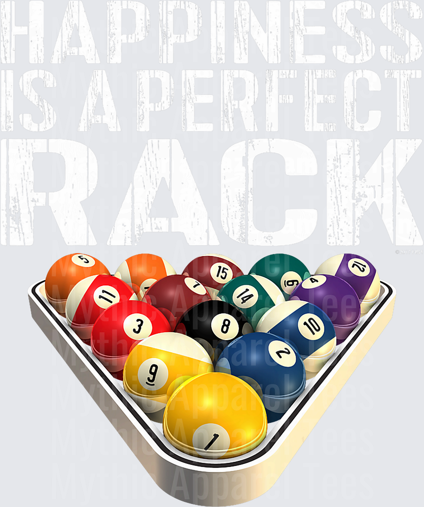 Happiness Is A Perfect Rack Pool Billiards Ball Triangle