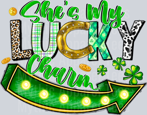 Shes My Lucky Charm St Patrick's Day