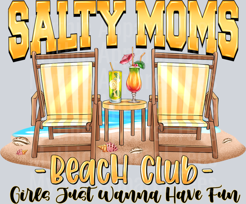 Salty Moms Beach Club Girls Just Wanna Have Fun