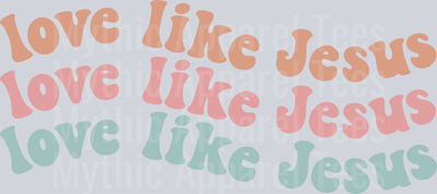 Love like Jesus wave DTF Religious Transfers