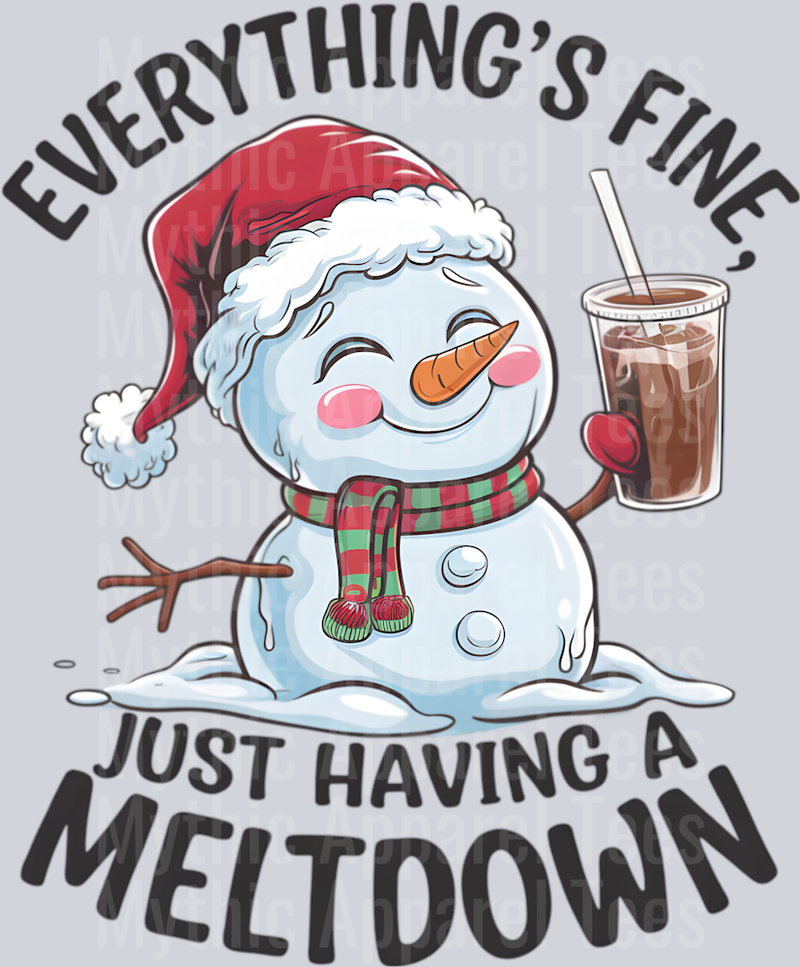 Everything is Fine Just Having A Meltdown Snowman with Coffee DTF Christmas Transfers