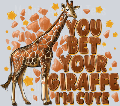 You_Bet_Your_Giraffe_ı_Am_Cute