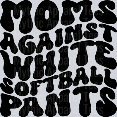 Moms Against White Softball Pants