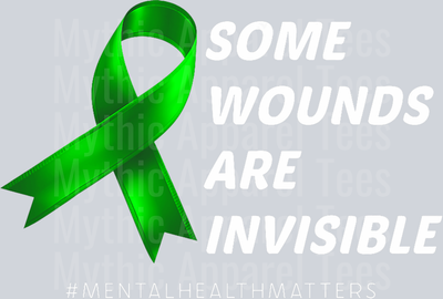 Some wounds are invisible DTF Mental Health Awareness Transfers