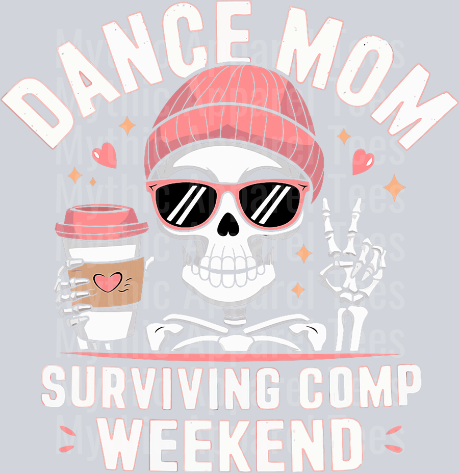 Dance mom surviving comp weekend 4 DTF Coffee Transfers