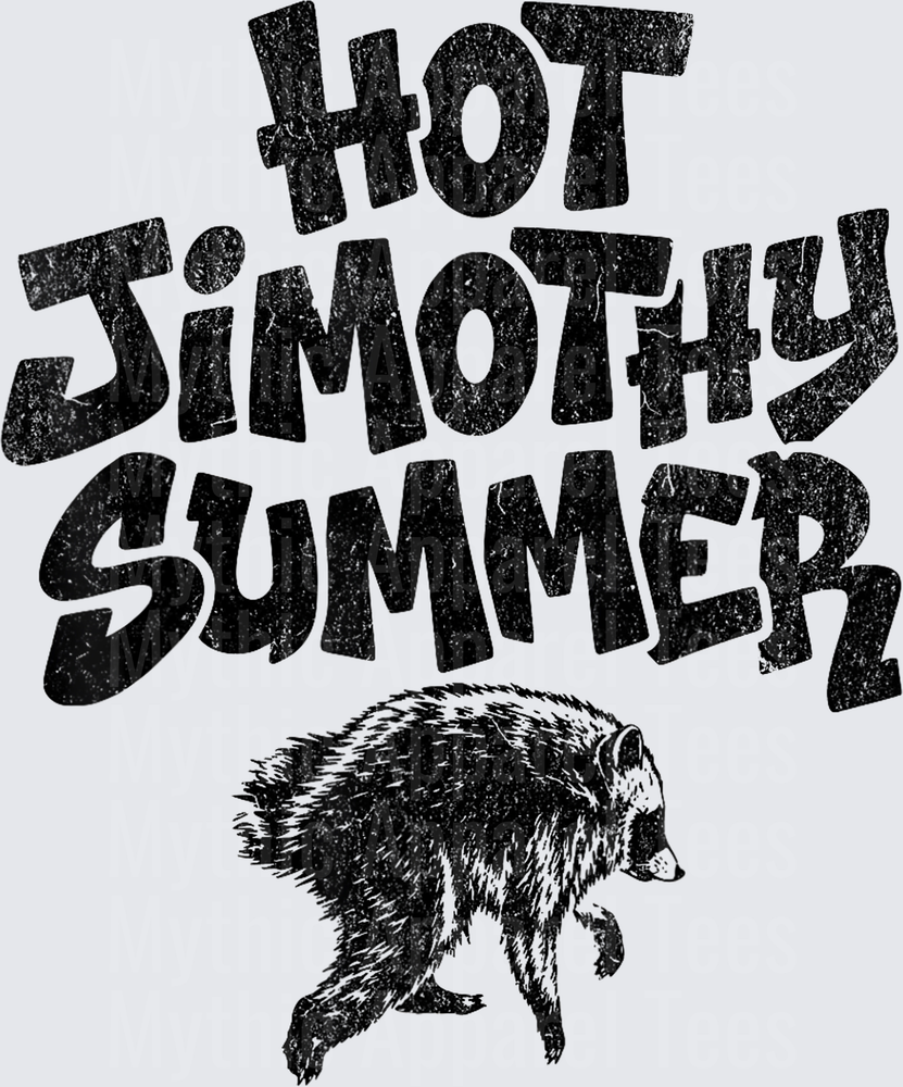Jimothy Hot Jimothy Summer Distressed Raccoon Graphic