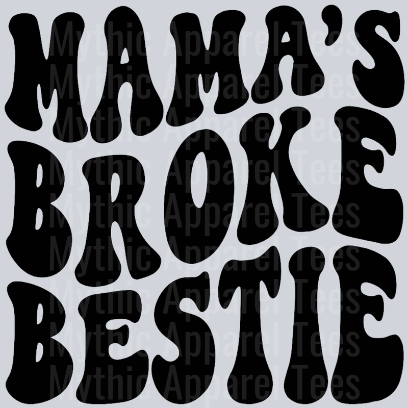 Mamas Broke Bestie Wavy Retro Funny Designs