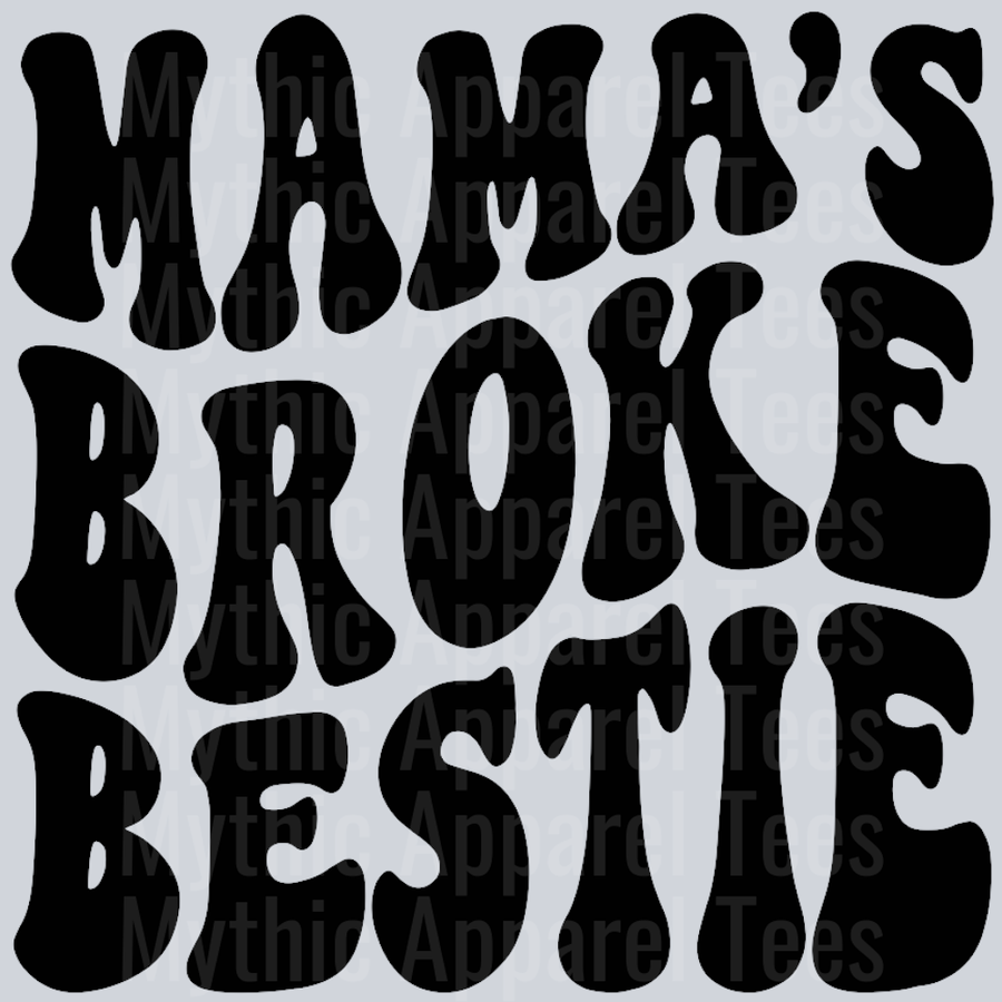Mamas Broke Bestie Wavy Retro Funny Designs