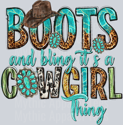 Turquois its a cowgirl thing Boots on the Ground DTF Western Girl Transfers