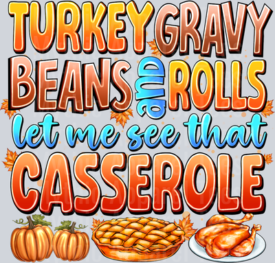 Turkey Gravy Beans and Rolls Let See That Casserole Thanksgiving