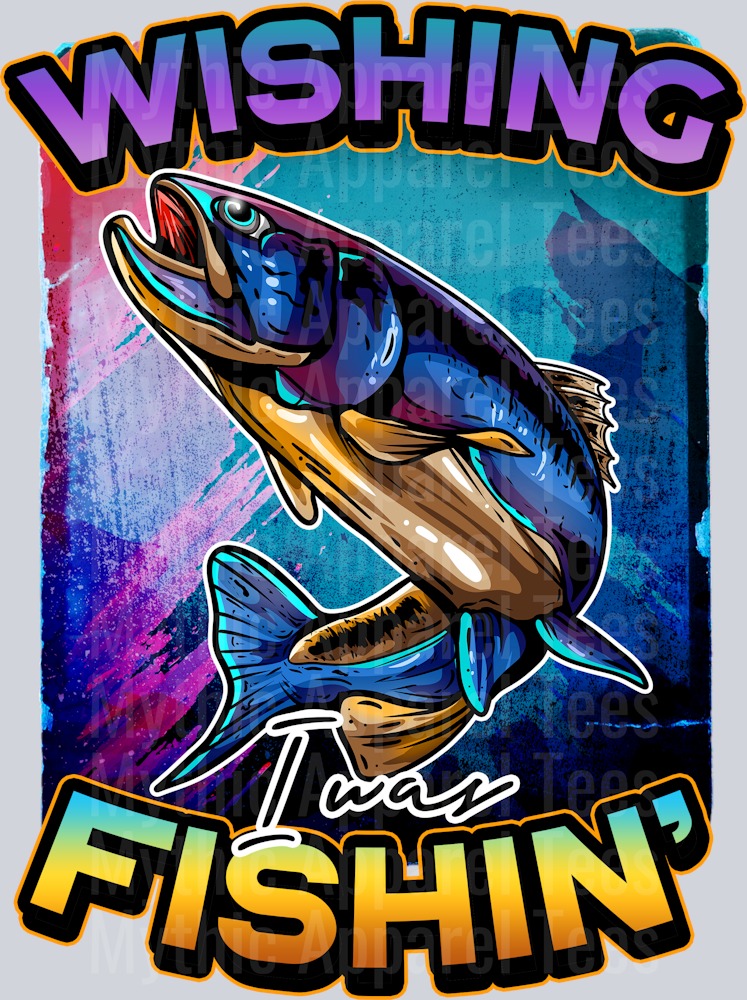 14. WISHING I WAS FISHING DTF Fishing Transfers