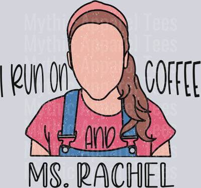 i run on coffee and ms rachel DTF Ms Rachel Transfers