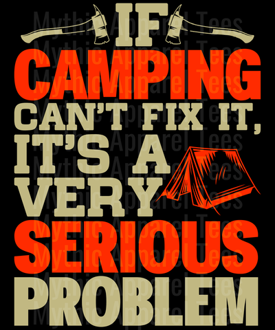 IF CAMPING CAN_T FIX IT
