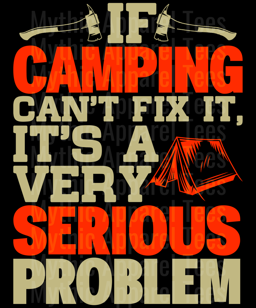 IF CAMPING CAN_T FIX IT