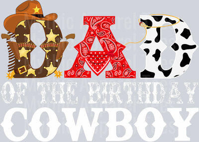 Dad of the Birthday Cowboy DTF Western Transfers