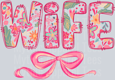 Wife Floral Bow Pink Floral DTF WifeTransfers