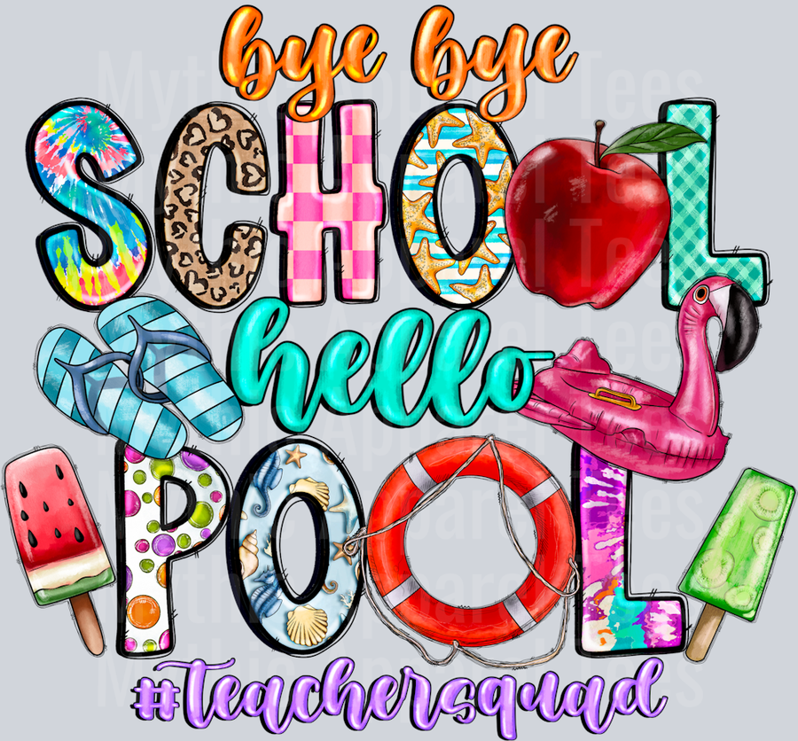 Bye Bye School Hello Pool Teacher Squad