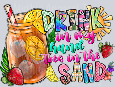 Drink In My Hand Toes In The Sand Summer Drinking