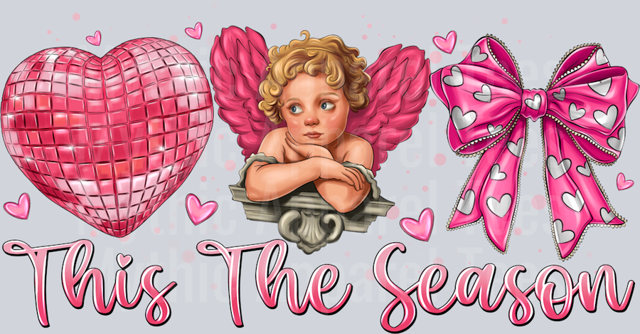 This The Season Valentines Day