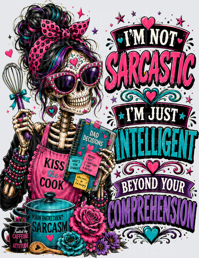 Sarcastic Skull Chef Skeleton Kiss the Cook Not Sarcastic
