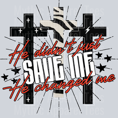 He didn't just save me he changed me