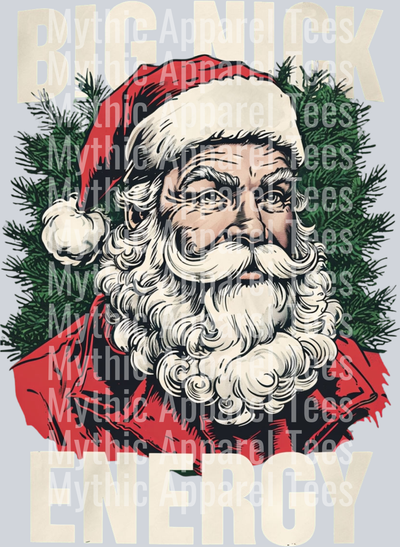 Big Nick Energy – DTF Heat Transfer – Holiday Christmas Design
