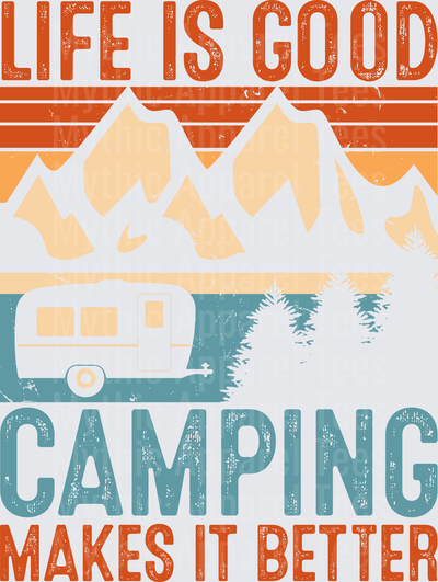 Life Is Good Camping Makes It Better Retro Mountain RV Trailer Vintage Outdoor Nature Scene