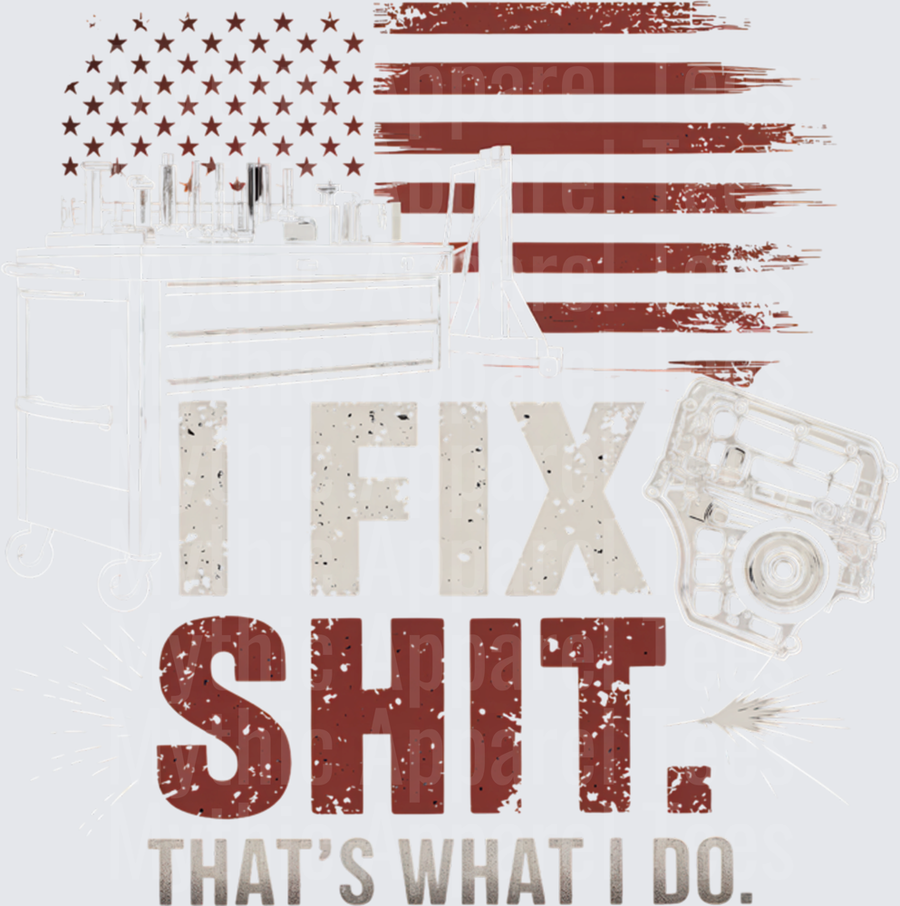 I Fix Shit That's What I Do Distressed American Flag Mechanic Tool Chest Patriotic