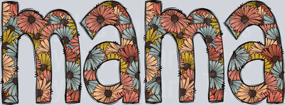 Mama Simple cute letters with flowers DTF MOM Transfers