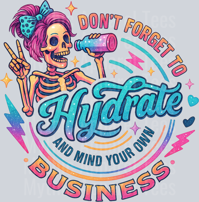 Dont forget to hydrate 1