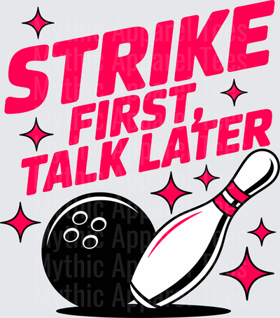 Bowling Strike First Talk Later Bold Pink Sparkle Design