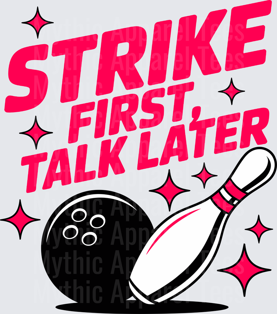 Bowling Strike First Talk Later Bold Pink Sparkle Design