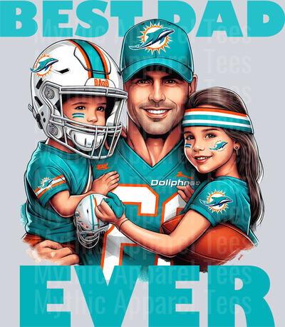 Miami Dolphins Best DAD EVER Fathers Day DTF NFL Transfers