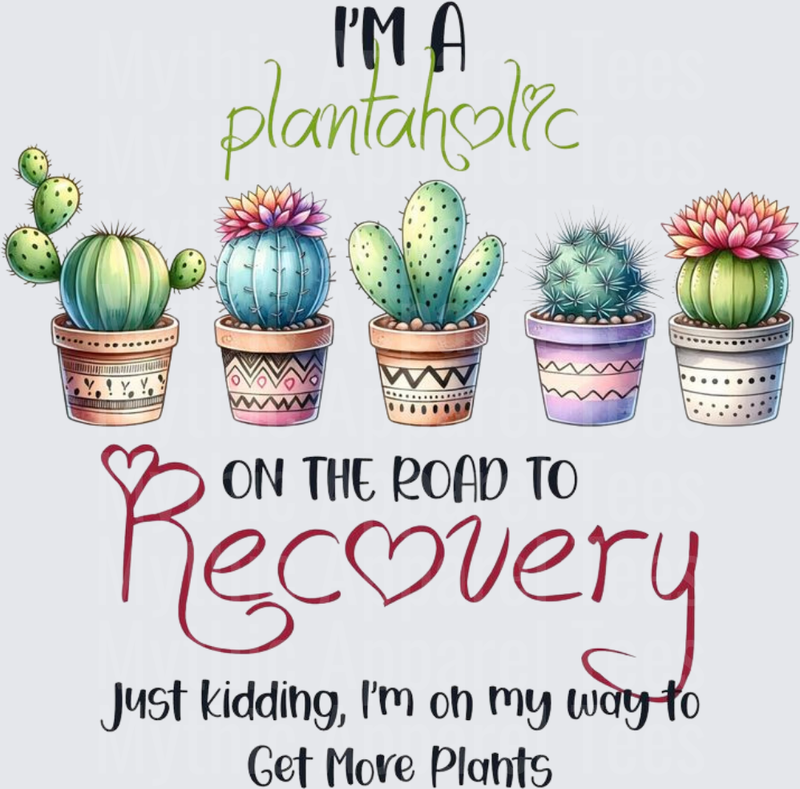 Plant Lovers I'm A Plantaholic On The Road To Recovery Cactus