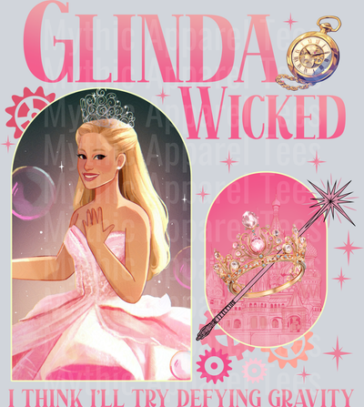 Glinda Wicked I Think Ill Try Defying Gravity cartoon ariana grande DTF Wicked Transfers