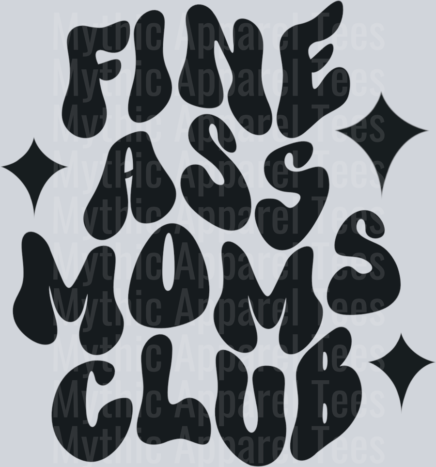 Fine ass moms club DTF Mom Transfers