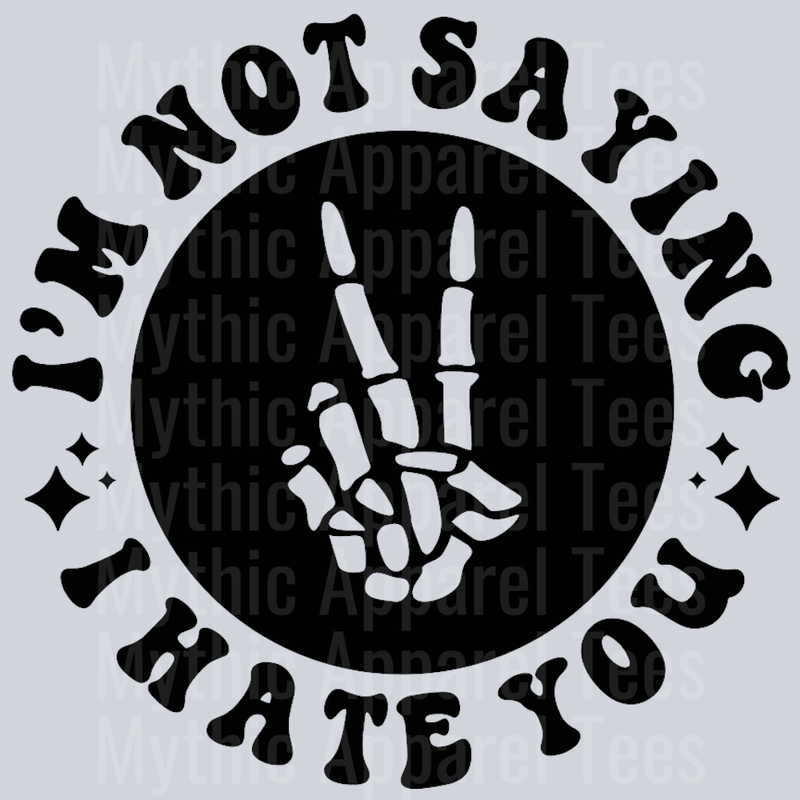 Im Not Saying I Hate You Pocket Design Wavey Retro Style Funny Shirt Design